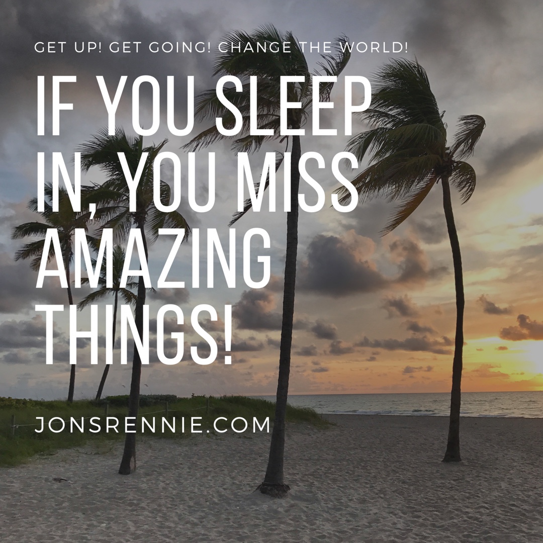 Get Up & Get Going!