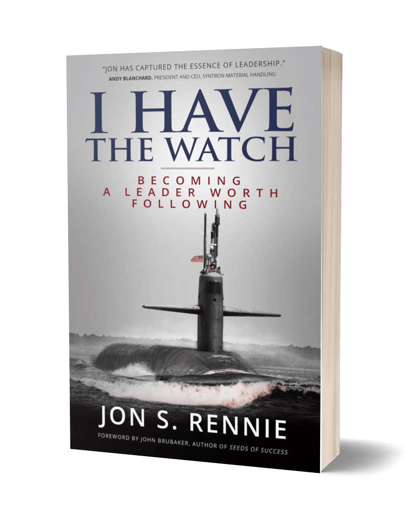 I Have the Watch: Becoming a Leader Worth Following - Signed