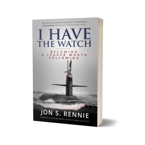 I Have the Watch: Becoming a Leader Worth Following - Signed