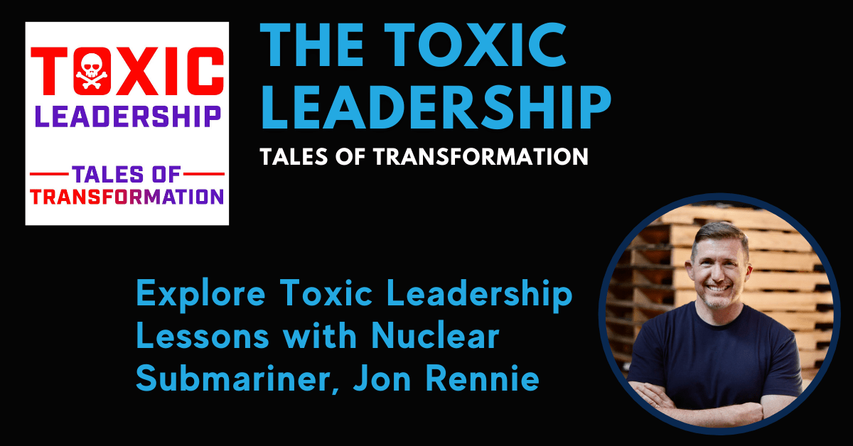Toxic Leadership Podcast