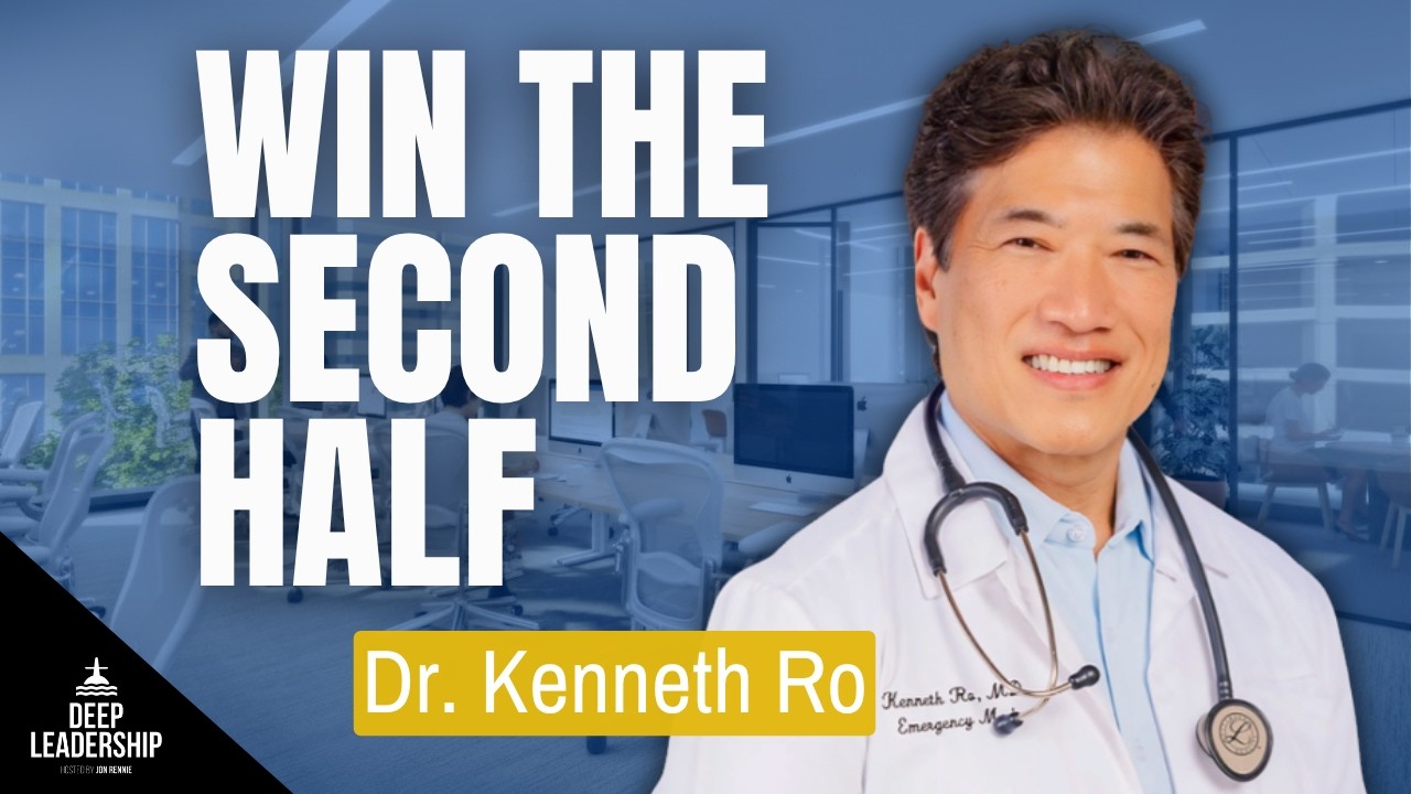 #0457 – Why Successful Men Struggle in the Second Half of Life with Dr. Kenneth Ro